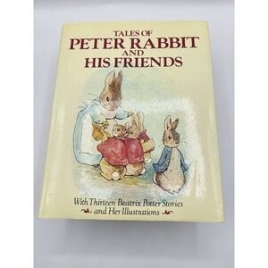 Vtg  Book Tales of Peter Rabbit and his Friends 1984 Beatrix Potter 13 Stories